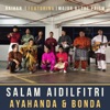 Salam Aidilfitri Ayahanda & Bonda (feat. Major 9 & The Prism) - Single