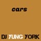 Cars - Dj Yung York lyrics