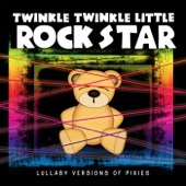 Twinkle Twinkle Little Rock Star - Wave of Mutilation