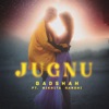 Jugnu (feat. Nikhita Gandhi) - Single