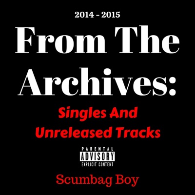 From the Archives: Singles and Unreleased Tracks