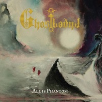 All is Phantom - Ghostbound