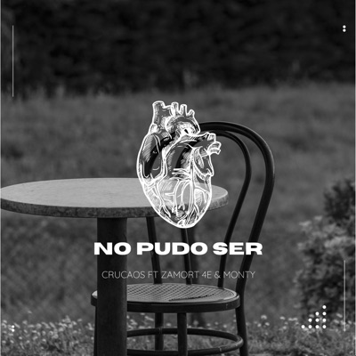 No Pudo Ser (feat. Zamort 4E & Monty) - Single