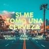 Si Me Tomo una Cerveza - Single