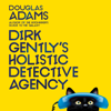 Dirk Gently's Holistic Detective Agency - Douglas Adams