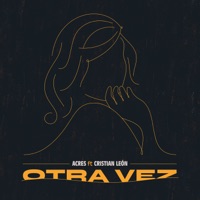 Otra Vez - Single - DJ Acres & Cristian Leon