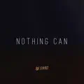 NOTHING CAN
