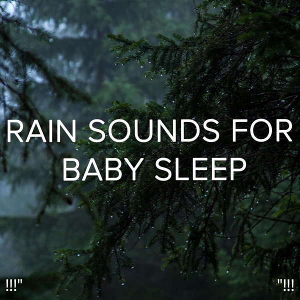 !!!" Rain Sounds for Baby Sleep "!!!