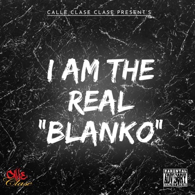 I Am the Real Blanko (Millyz Diss) - Single