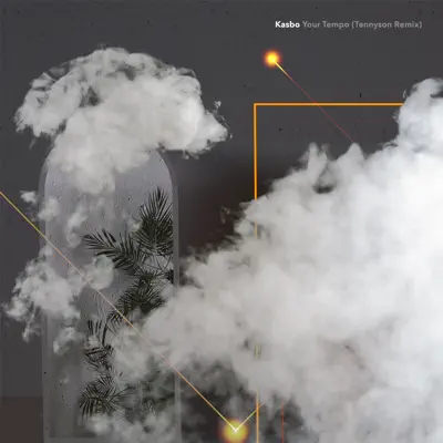 Your Tempo (Tennyson Remix) - Single - Kasbo