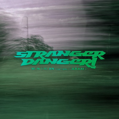 Stranger Danger! - Single