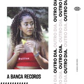 A Banca Records - Outro Dia (feat. Mazin & Black)