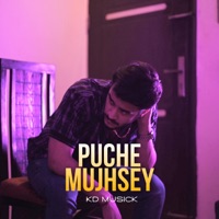 Puche Mujhsey - Single - Kamal Dua