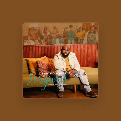 Listen to DeAnte Duckett & The Justified Crew, watch music videos, read bio, see tour dates & more!