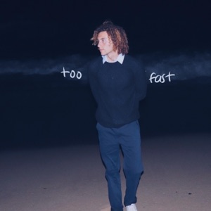 Too Fast - Single