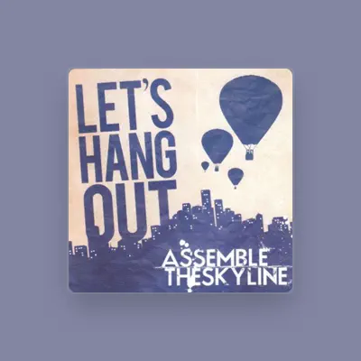 Listen to Assemble the Skyline, watch music videos, read bio, see tour dates & more!