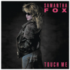 Touch Me (I Want Your Body) - Samantha Fox
