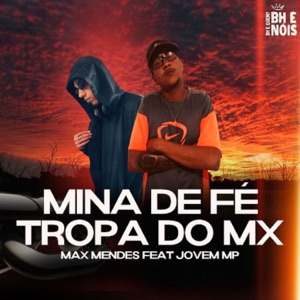 Mina de fé (feat. Jovem M.P)