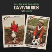 Da Vi Var Kids (feat. Zarah J) artwork