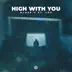 High With You (feat. Leo) - Single album cover