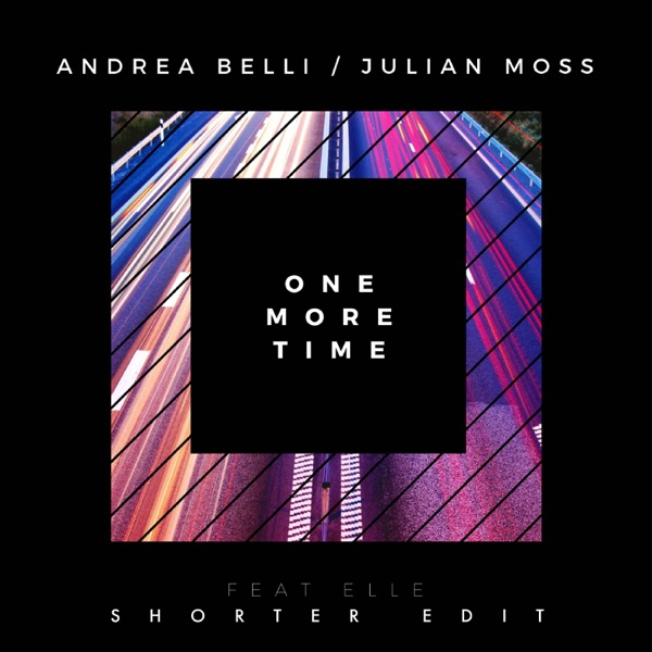 One More Time (feat. Elle) [Shorter Edit] - Single