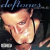 My Own Summer (Shove It) by Deftones