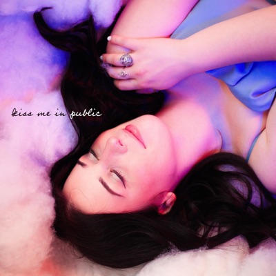 Kiss Me In Public - Single