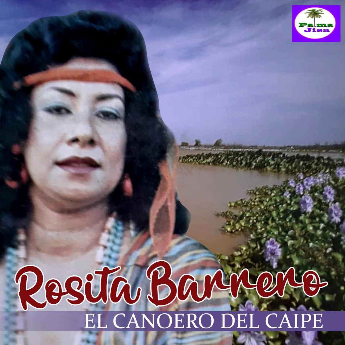 El Canoero del Caipe – Album par Rosita Barrero – Apple Music