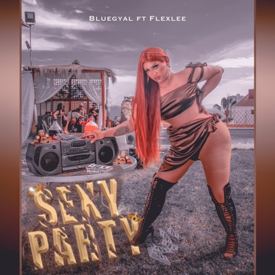 Sexy Party (feat. Flexlee) - Single