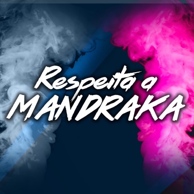 Respeita a Mandraka - Single