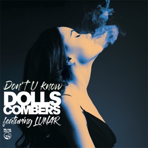 Don't U Know (feat. Lunar) - Single