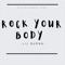 Rock Your Body - Lil Burna lyrics