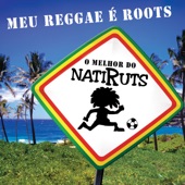 Meu Reggae É Roots - O Melhor Do Natiruts artwork