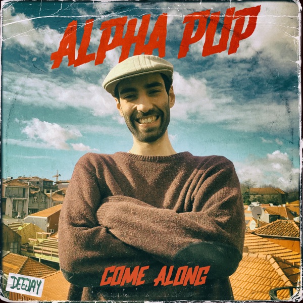 Come Along (feat. Alpha Pup) - Single