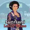 Sutriani - Labuh Tresno