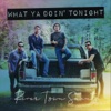 What Ya Doin' Tonight - Single