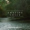 Amazing Grace (My Chains Are Gone) - BYU Noteworthy lyrics