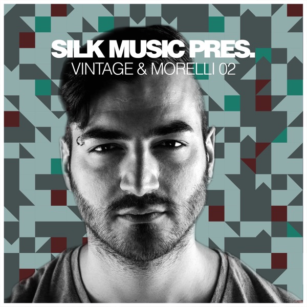 Silk Music Pres. Vintage & Morelli 02
