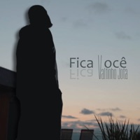 Fica Você - Single - Valtinho Jota