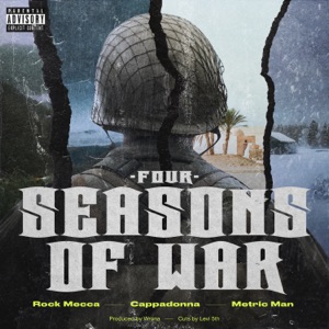 4 Seasons of War (feat. Cappadonna & Metric Man) - Single
