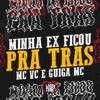 Minha Ex Ficou pra Tras - Single