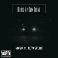 Doing My Own Thing (feat. Magik) - Single - NovaSport