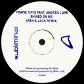 Shined on Me (feat. Andrea Love) [Pbh & Jack Extended Remix] artwork