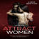 Luca Bertoni - How to Attract Women: Become the Irresistible Man Every Women Desires (Unabridged)