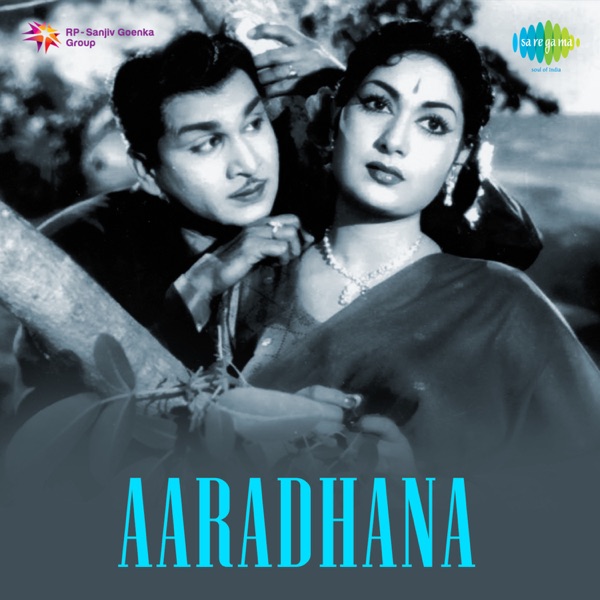 Aaradhana (Original Motion Picture Soundtrack)