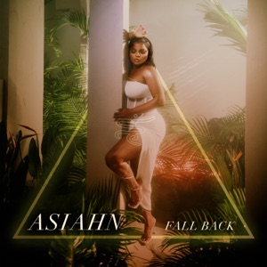 Asiahn - Fall Back - Single - Zortam Music