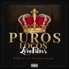 Puros locos (feat. Chetios Ayala) - Single