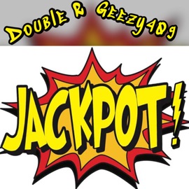 Jackpot (feat. Double R) Geezy409