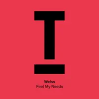 Feel My Needs (Radio Edit) — Weiss