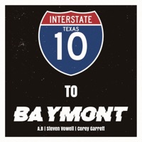 I10 To Baymont (feat. Steven Vowell & Corey Garrett) - Single - A.B